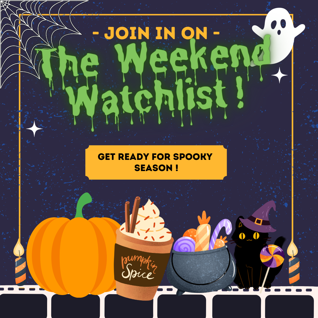 The Weekend Watchlist - Spooky Edition - Character.com