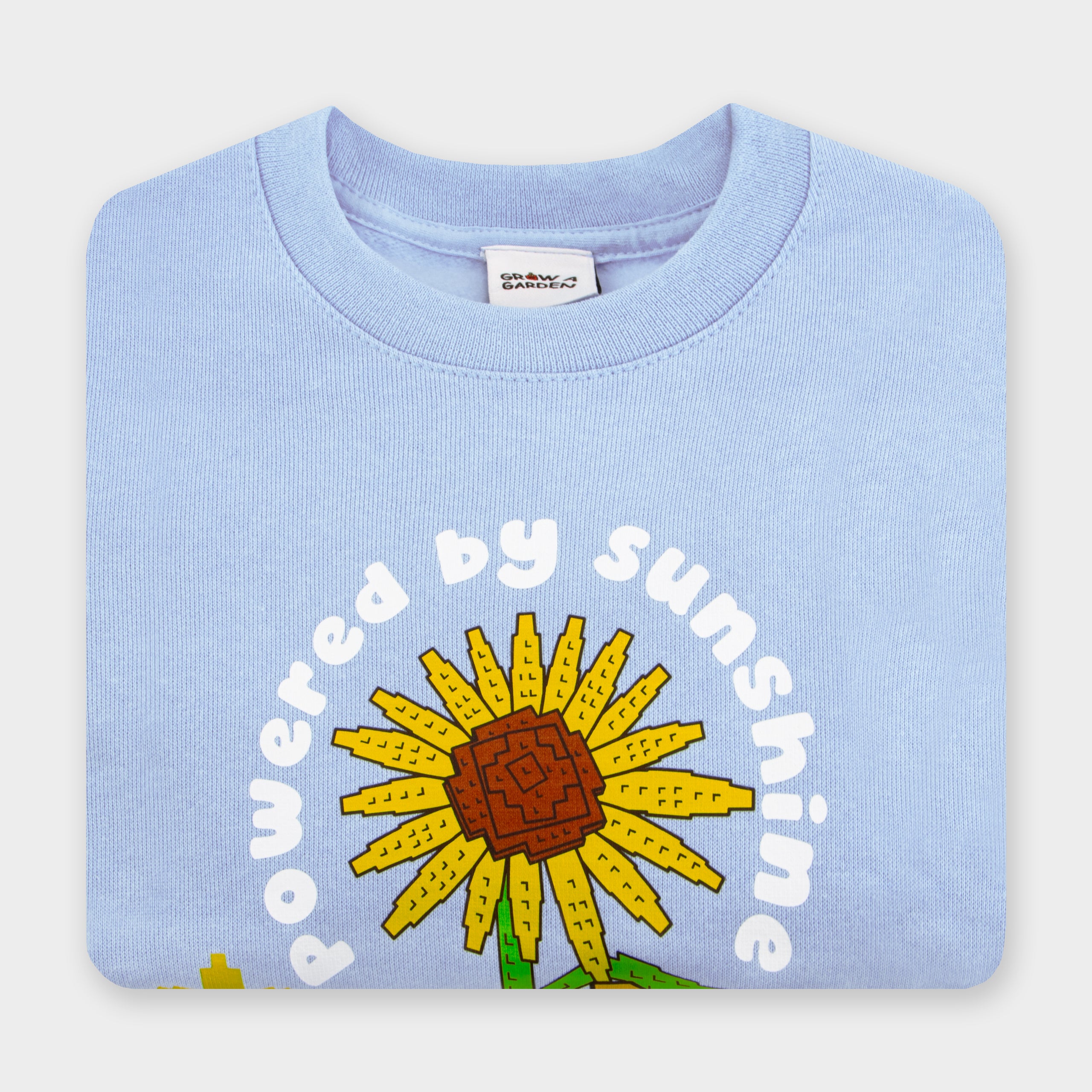 Grow A Garden Sweatshirt - Powered By Sunshine